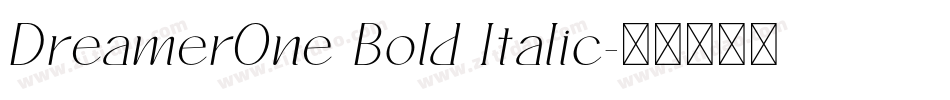 DreamerOne Bold Italic字体转换
